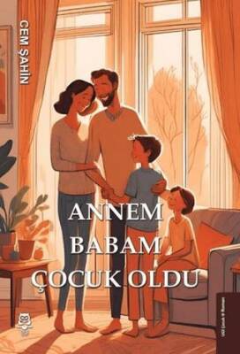Annem Babam Çocuk Oldu - 1