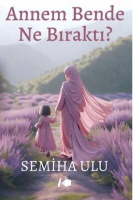 Annem Bende Ne Bıraktı ? - 1