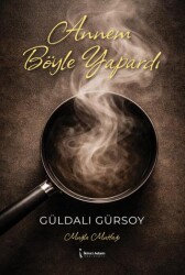 Annem Böyle Yapardı - İkinci Adam Yayınları