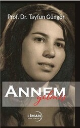 Annem Gelmiş - Liman Yayınevi