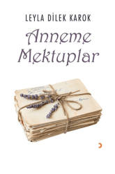 Anneme Mektuplar - Cinius Yayınları