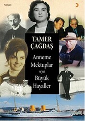 Anneme Mektuplar veya Büyük Hayaller - Cinius Yayınları