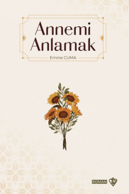 Annemi Anlamak - 1