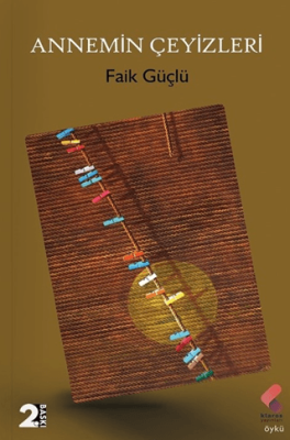 Annemin Çeyizleri - 1