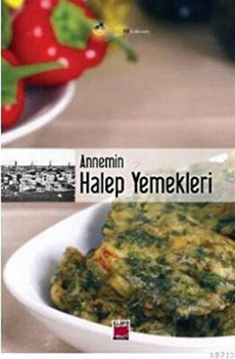Annemin Halep Yemekleri - 1