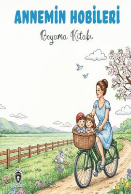 Annemin Hobileri - 1