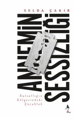 Annemin Sessizliği - 1