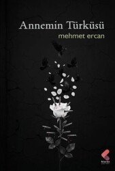 Annemin Türküsü - Klaros Yayınları