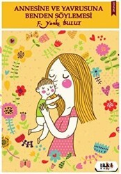 Annesine ve Yavrusuna Benden Söylemesi - Tilki Kitap