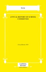 Annual Report of School Committee - Capitol Books
