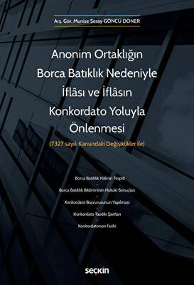 Anonim Ortaklığın Borca Batıklık Nedeniyle İflası ve İflasın Konkordato Yoluyla Önlenmesi - 1