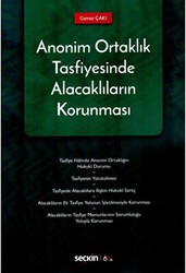 Anonim Ortaklık Tasfiyesinde Alacaklıların Korunması - Seçkin Yayıncılık