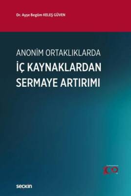 Anonim Ortaklıklarda İç Kaynaklardan Sermaye Artırımı - 1