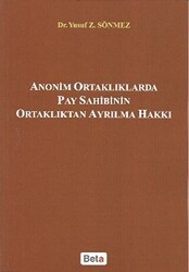 Anonim Ortaklıklarda Pay Sahibinin Ortaklıktan Ayrılma Hakkı - Beta Yayınevi