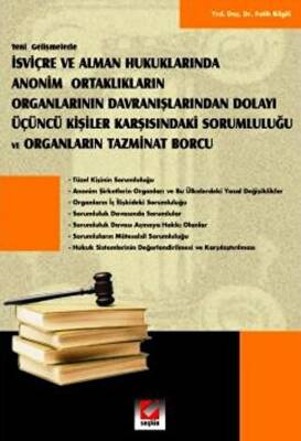 Anonim Ortaklıkların Organlarının Davranışlarından Dolayı Üçüncü Kişiler Karşısındaki Sorumluluğu - 1