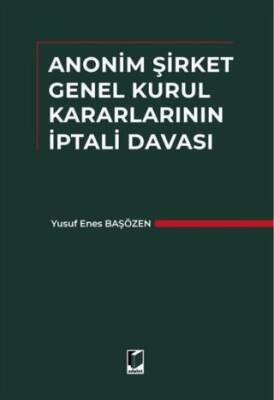 Anonim Şirket Genel Kurul Kararlarının İptali Davası - 1