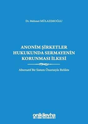Anonim Şirketler Hukukunda Sermayenin Korunması İlkesi - 1