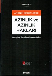 Anonim Şirketlerde Azınlık ve Azınlık Hakları - Seçkin Yayıncılık