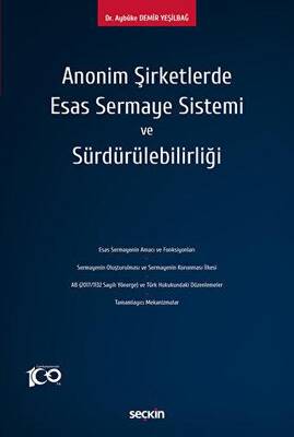 Anonim Şirketlerde Esas Sermaye Sistemi ve Sürdürülebilirliği - 1