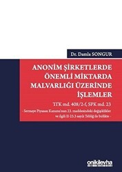 Anonim Şirketlerde Önemli Miktarda Malvarlığı Üzerinde İşlemler - On İki Levha Yayınları