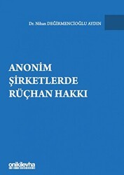 Anonim Şirketlerde Rüçhan Hakkı - On İki Levha Yayınları