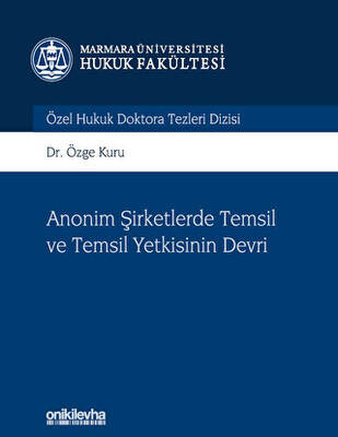 Anonim Şirketlerde Temsil ve Temsil Yetkisinin Devri - 1