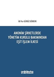 Anonim Şirketlerde Yönetim Kurulu Bakımından Eşit İşlem İlkesi - On İki Levha Yayınları
