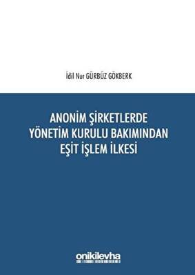 Anonim Şirketlerde Yönetim Kurulu Bakımından Eşit İşlem İlkesi - 1