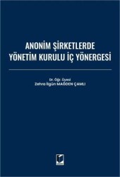 Anonim Şirketlerde Yönetim Kurulu İç Yönergesi - Adalet Yayınevi