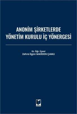 Anonim Şirketlerde Yönetim Kurulu İç Yönergesi - 1
