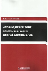Anonim Şirketlerde Yönetim Kurulunun Hukuki Sorumluluğu - Platon Hukuk