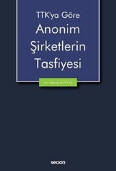Anonim Şirketlerin Tasfiyesi - Seçkin Yayıncılık