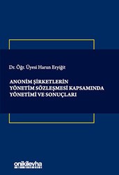 Anonim Şirketlerin Yönetim Sözleşmesi Kapsamında Yönetimi ve Sonuçları - On İki Levha Yayınları