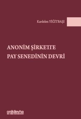 Anonim Şirkette Pay Senedinin Devri - 1