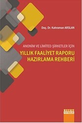 Anonim ve Limited Şirketler İçin Yıllık Faaliyet Raporu Hazırlama Rehberi - Detay Yayıncılık