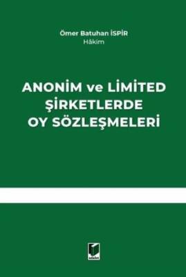 Anonim ve Limited Şirketlerde Oy Sözleşmeleri - 1