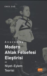 Anscombe - Modern Ahlak Felsefesi Eleştirisi ve Niyet - Eylem Teorisi - Nobel Bilimsel Eserler