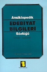 Ansiklopedik Edebiyat Bilgileri Sözlüğü Örnekli - Açıklamalı - Toker Yayınları