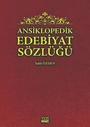 Ansiklopedik Edebiyat Sözlüğü - Yazıgen Yayınevi