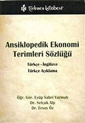 Ansiklopedik Ekonomi Terimleri Sözlüğü - Türkçe - İngilizce - Türkmen Kitabevi