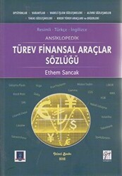 Ansiklopedik Türev Finansal Araçlar Sözlüğü - Gazi Kitabevi