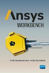 Ansys Workbench - Nobel Akademik Yayıncılık