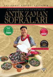 Antandros`tan Günümüze Antik Zaman Sofraları - Arkeoloji ve Sanat Yayınları