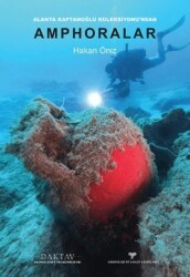 Alanya Kaptanoğlu Koleksiyonu`ndan Amphoralar - Arkeoloji ve Sanat Yayınları