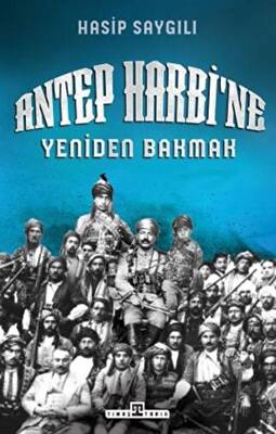 Antep Harbi`ne Yeniden Bakmak - 1