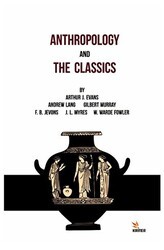 Anthropology And The Classics - Kriter Yayınları