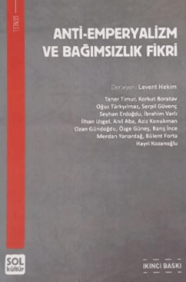 Anti - Emperyalizm ve Bağımsızlık Fikri - 1
