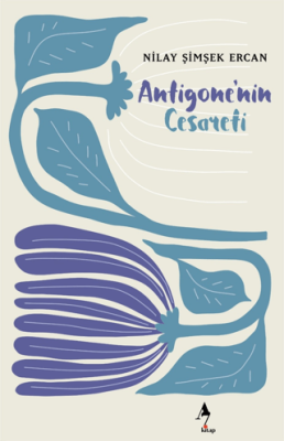 Antigone`nin Cesareti - 1