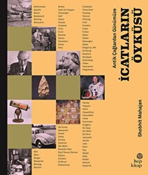 Antik Çağlardan Günümüze İcatların Öyküsü - Hep Kitap