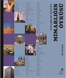 Antik Çağlardan Günümüze Mimarlığın Öyküsü - Hep Kitap